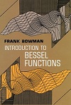 Introduction to Bessel Functions by Frank Bowman
